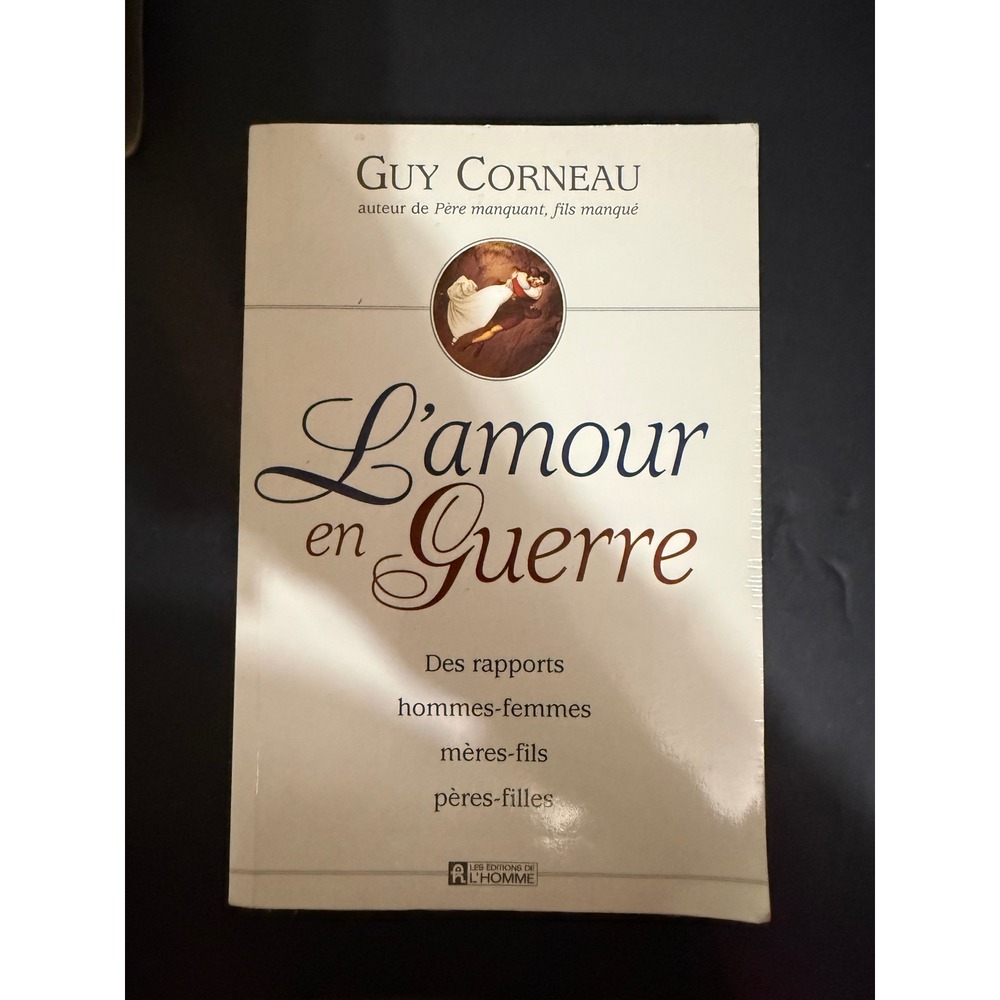 L'amour en Guerre Guy Corneau French Psychology Book Les Editions de l'Homme